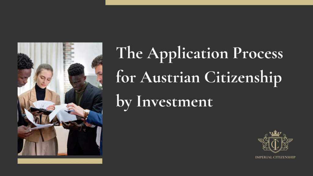 The Application Process for Austrian Citizenship