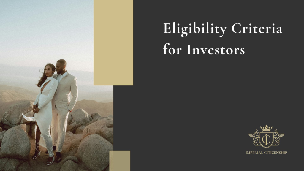 Eligibility Criteria for Grenada citizenship's Investors