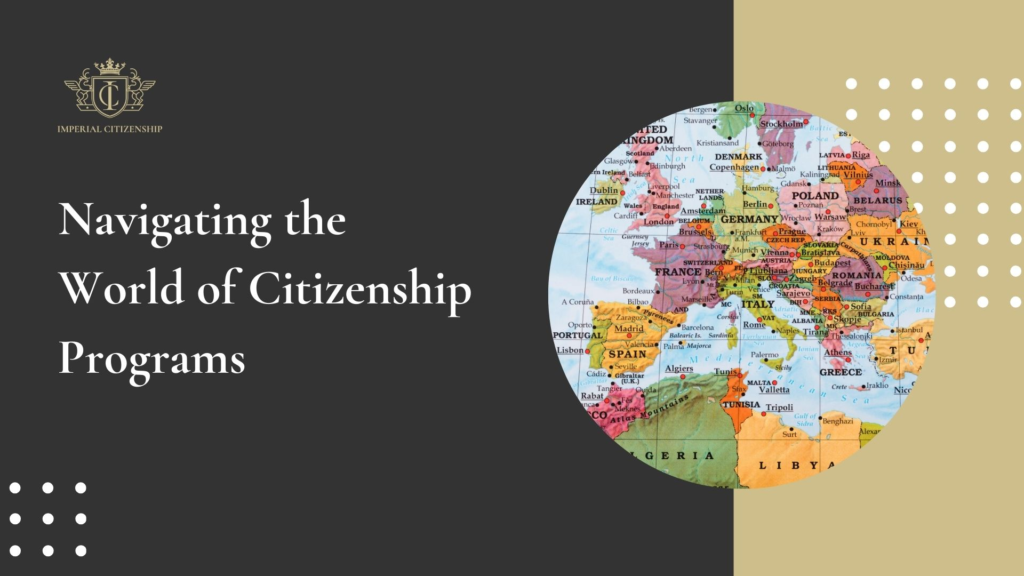 Navigating the World of Citizenship Programs