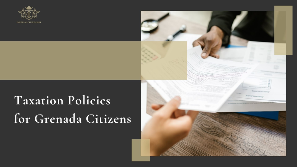 Taxation Policies for Grenada Citizens